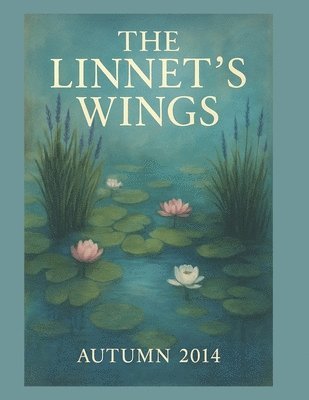 Contributors - Linnet's Wings Autumn 2014, Häftad