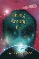 Lucy Palmer - Living Among Us, Häftad