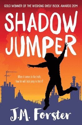 J. M. Forster - Shadow Jumper, Häftad. Tillgänglighet: Lägg i varukorg