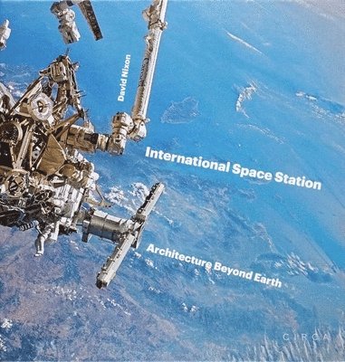 David Nixon - International Space Station, Inbunden