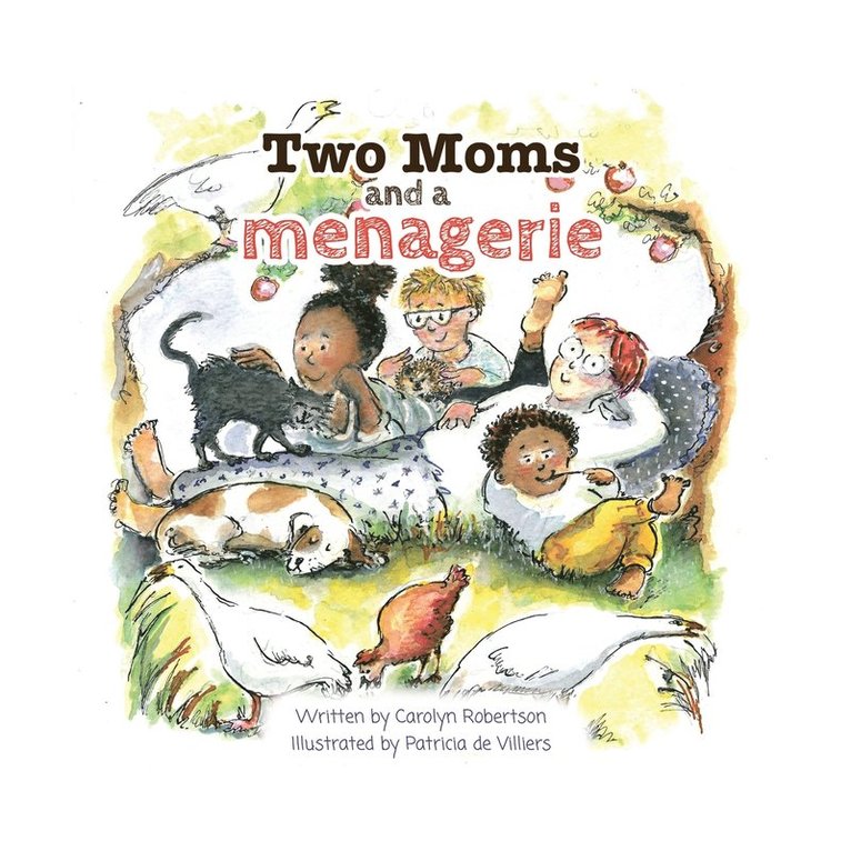 Carolyn Robertson - Two Moms and a Menagerie, Häftad