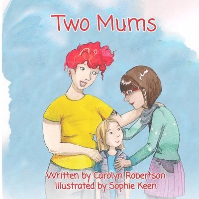 Carolyn Robertson - Two Mums, Häftad