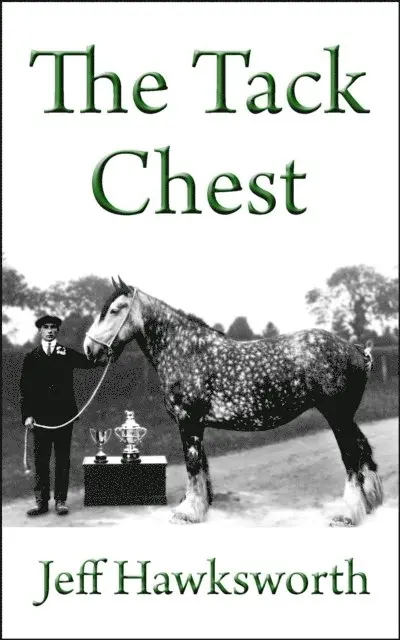 Jeff Hawksworth - Tack Chest, E-bok. Tillgänglighet: Lägg i varukorg