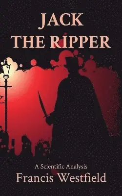 Francis Westfield - Jack the Ripper, Häftad. Tillgänglighet: Lägg i varukorg