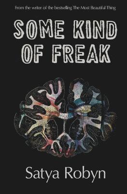 Satya Robyn - Some Kind of Freak, Häftad