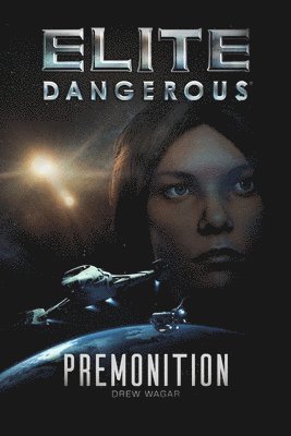 Drew Wagar - Elite Dangerous, Häftad
