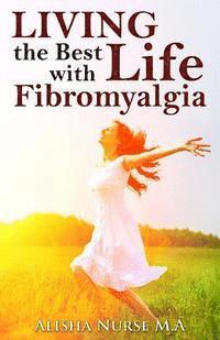 Living the Best Life with Fibromyalgia