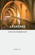 Lavatanz: Worte im schwebenden Raum