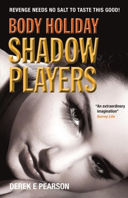 Derek E. Pearson - Body Holiday - Shadow Players, E-bok