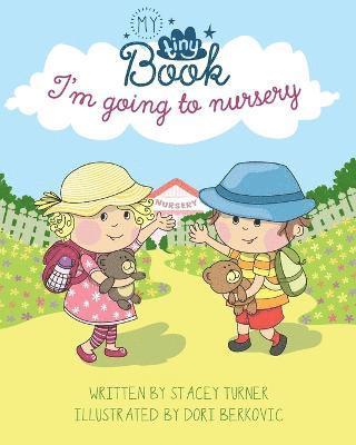Stacey Turner - I'm Going to Nursery, Häftad