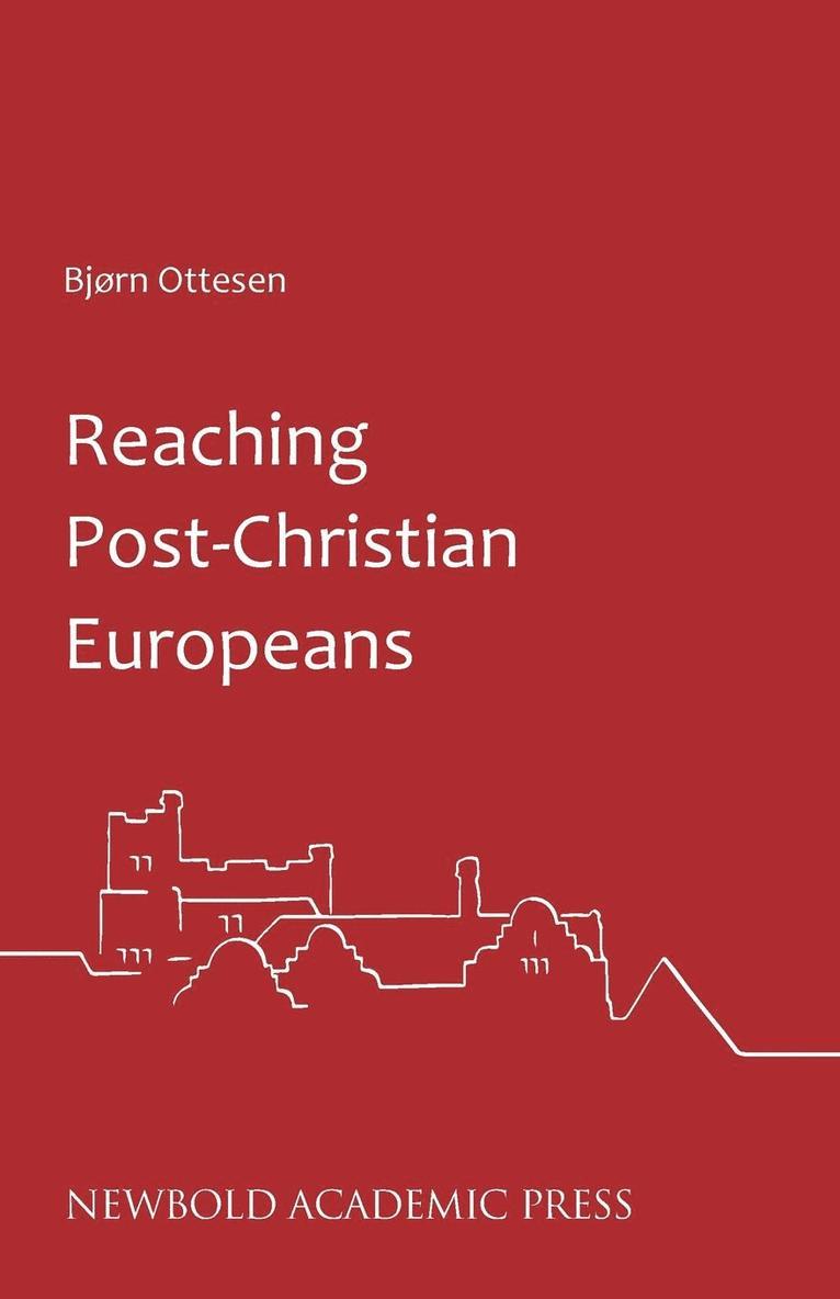Bjorn Ottesen - Reaching Post-Christian Europeans, Häftad