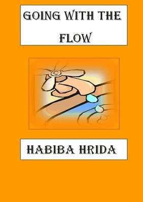 Habiba Hrida - Going with the Flow, Häftad