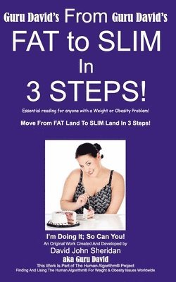 David Sheridan - From Fat to Slim in 3 Steps!, Häftad. Tillgänglighet: Lägg i varukorg