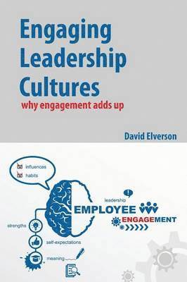 David Elverson - Engaging Leadership Cultures, Häftad
