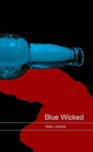 Alan Jones - Blue Wicked, E-bok