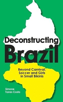 Deconstructing Brazil
