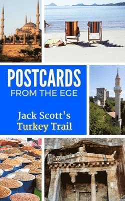 Jack Scott - Postcards from the Ege, Häftad