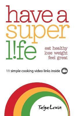 Talya Lewin - Have a Superlife, Häftad