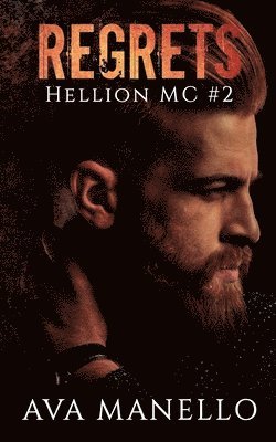 Ava Manello - Regrets (Hellion MC#2), Häftad. Tillgänglighet: Lägg i varukorg
