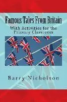 Famous Tales From Britain: With Activities for the Primary Classroom