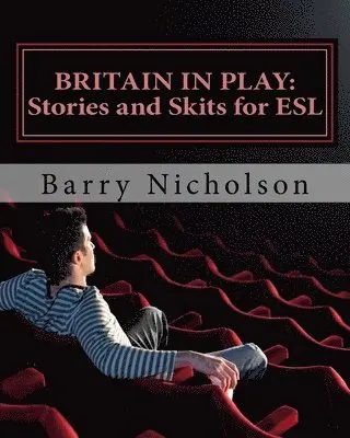 Barry Nicholson - Britain in Play: Stories and Skits, Häftad. Tillgänglighet: Lägg i varukorg