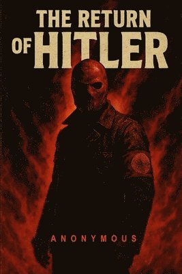 Anonymous - Return of Hitler, Häftad