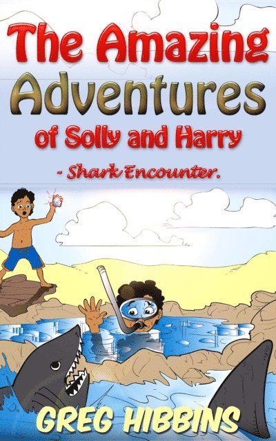 Greg Hibbins - Amazing Adventures of Solly and Harry- Shark Encounter, E-bok