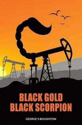George S. Boughton - Black Gold - Black Scorpion, Häftad. Tillgänglighet: Lägg i varukorg