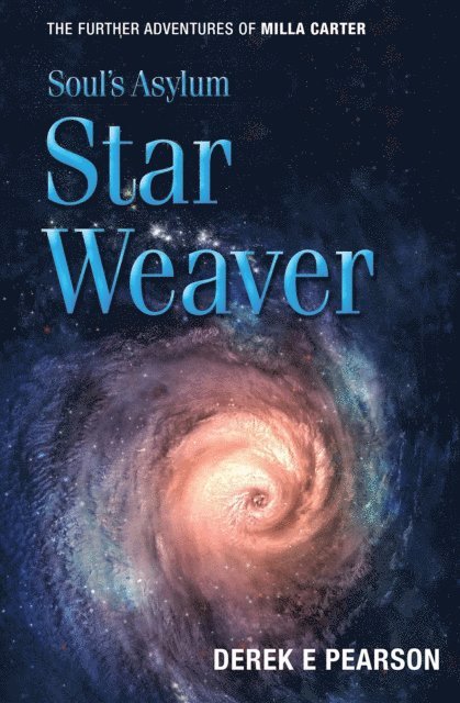 Derek E. Pearson - Soul's Asylum - Star Weaver, E-bok
