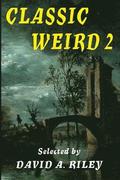 Classic Weird 2