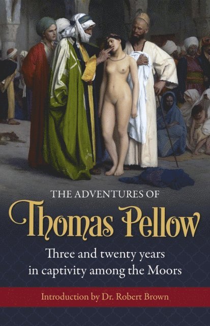 Thomas Pellow - Adventures of Thomas Pellow, E-bok