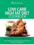 Essential Low Carb High Fat Diet Cookbook