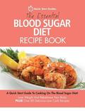 Essential Blood Sugar Diet Recipe Book