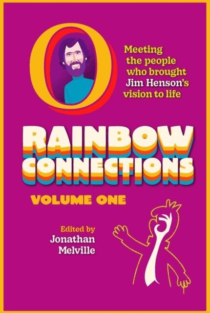 Jonathan Melville - Rainbow Connections: Volume One: Meeting the People Who Brought Jim Henson's Vision to Life, E-bok. Tillgänglighet: Lägg i varukorg