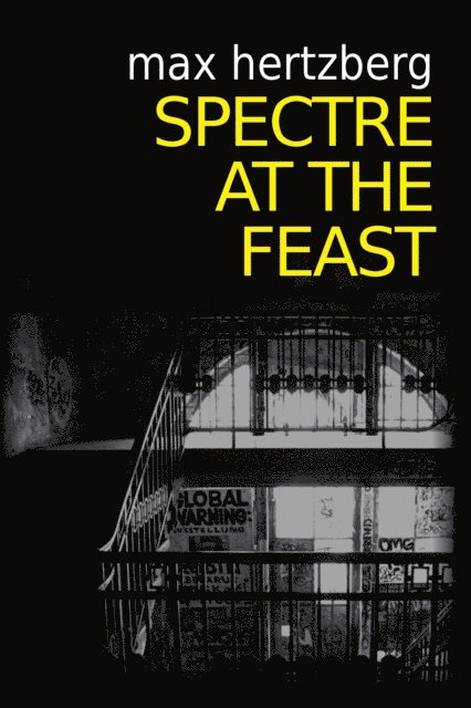 Max Hertzberg - Spectre At The Feast, E-bok