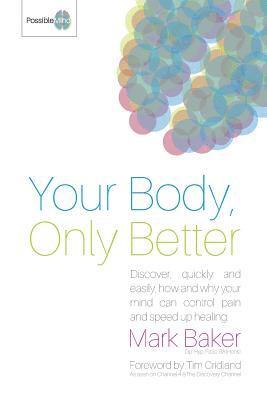 Mark Baker - Your Body, Only Better, Häftad