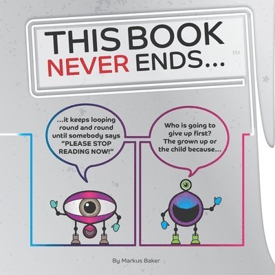 Mark Baker - This Book Never Ends..., Häftad