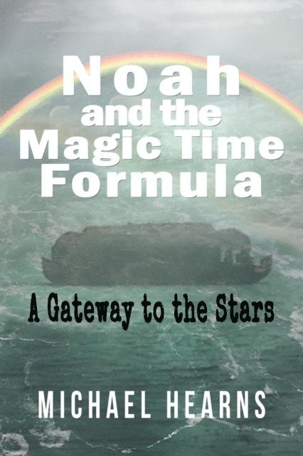 Michael Hearns - Noah and the Magic Time Formula, E-bok. Tillgänglighet: Lägg i varukorg
