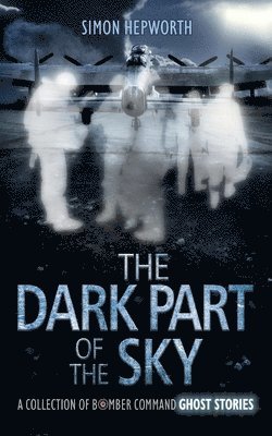 Simon Hepworth - Dark Part of the Sky, Häftad