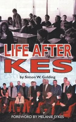 Simon W Golding - Life After Kes, Häftad. Tillgänglighet: Lägg i varukorg