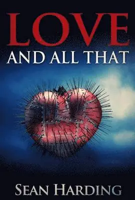Sean Harding - Love and All That, Häftad. Tillgänglighet: Lägg i varukorg