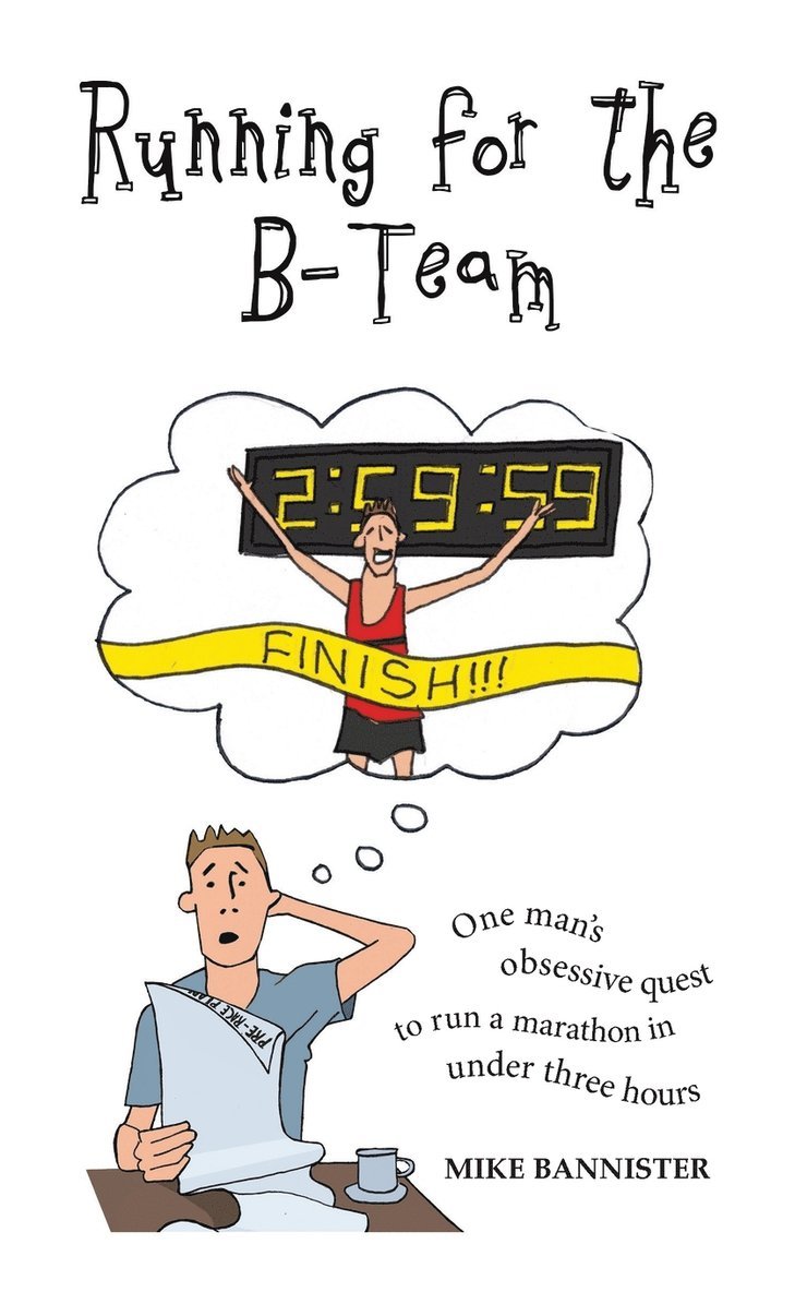 Mike Bannister - Running for the B-Team, Häftad. Tillgänglighet: Lägg i varukorg