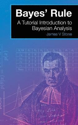 James V. Stone - Bayes' Rule, Inbunden. Tillgänglighet: Lägg i varukorg