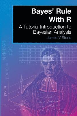 James V Stone - Bayes' Rule With R, Häftad. Tillgänglighet: Lägg i varukorg