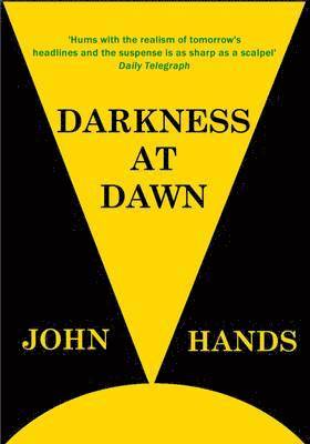 John Hands - Darkness at Dawn, Häftad. Tillgänglighet: Lägg i varukorg