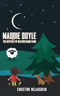 Christine McLaughlin - Maddie Doyle and the Mystery of Heather Bank Farm, Häftad