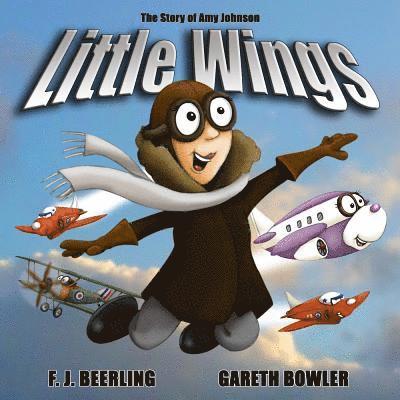 F.J. Beerling - Little Wings, Häftad. Tillgänglighet: Lägg i varukorg