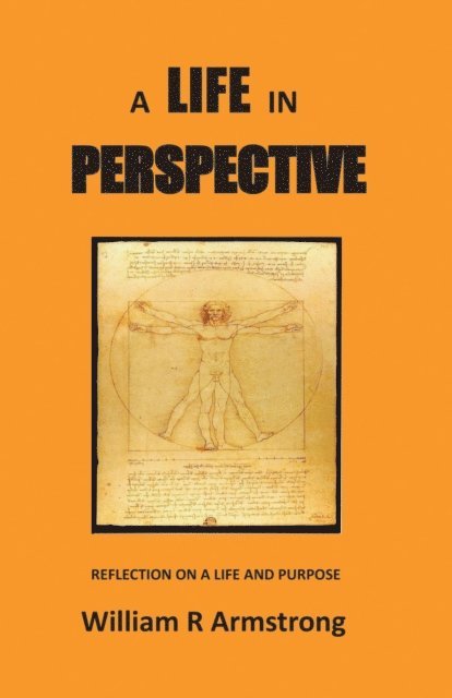 William R Armstrong - Life in Perspective, E-bok
