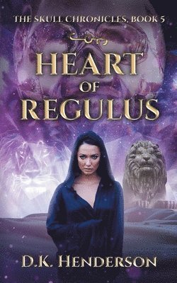D K Henderson - Heart of Regulus, Häftad