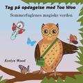 Sommerfuglenes Magiske Verden: Tag pa Opdagelse med Too Woo